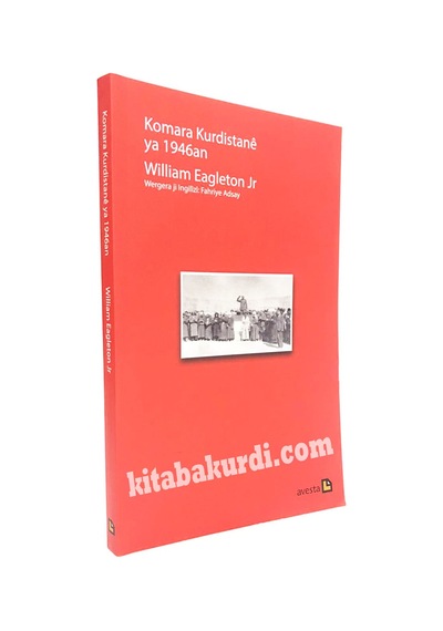 Komara Kurdistane Ya 1946 An - William Eagleton - Avesta Yayınları