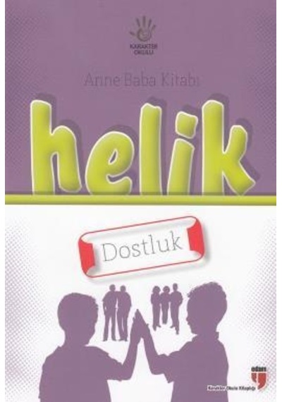 Helik Anne Baba Kitabı - Dostluk- Edam