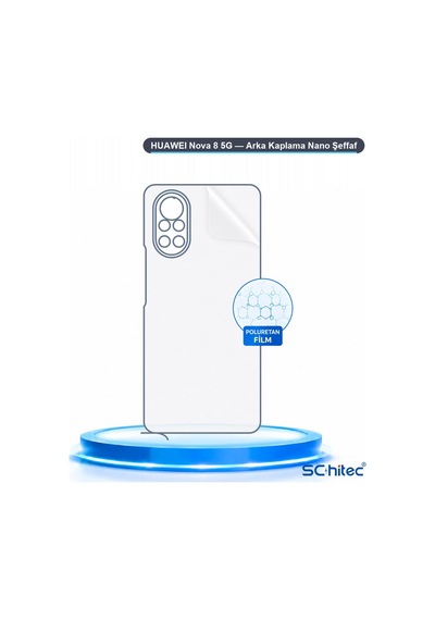 Schitec Huaweı Nova 8 5g Uyumlu Arka Yüzey Hidrojel Koruyucu Film