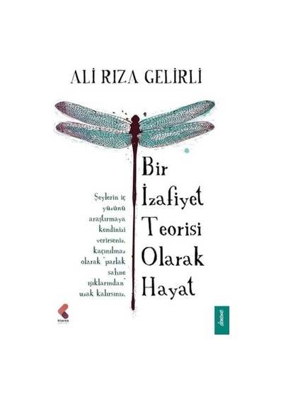 Bir İzafiyet Teorisi Olarak Hayat - Ali Rıza Gelirli - Klaros Yayınları