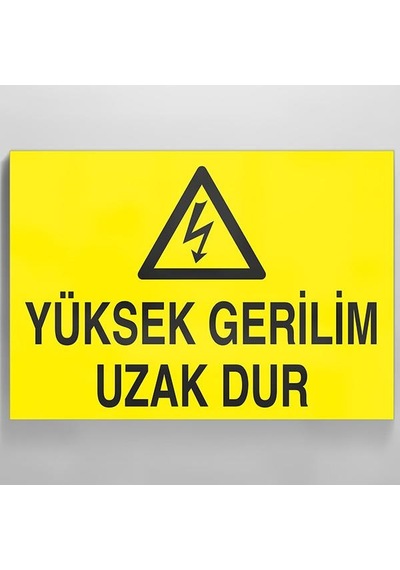 Yüksek Gerilim Uzak Dur Uyarı Levhası 60x90cm