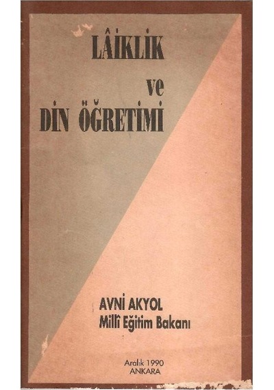 Laiklik Ve Din Öğretimi - Avni Akyol