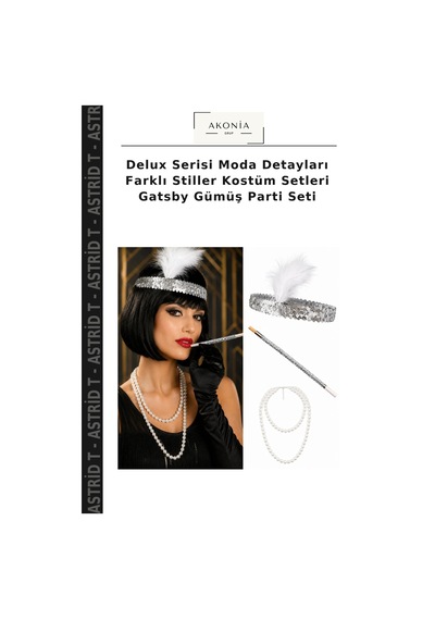 Astrid T Delux Serisi Moda Detayları Farklı Stiller Kostüm Setleri Gatsby Gümüş Parti Seti