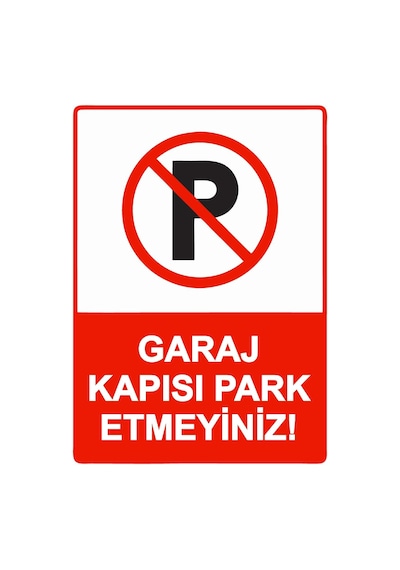 Garaj Kapısı Park Etmeyiniz İsg Uyarı Levhası Pvc A5 15x21 Cm