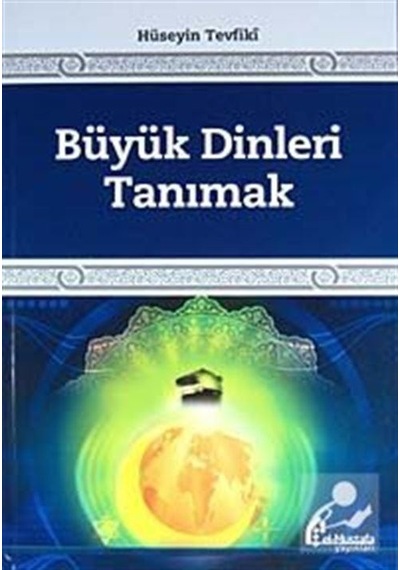 Büyük Dinleri Tanımak - Hüseyin Tevfiki - El