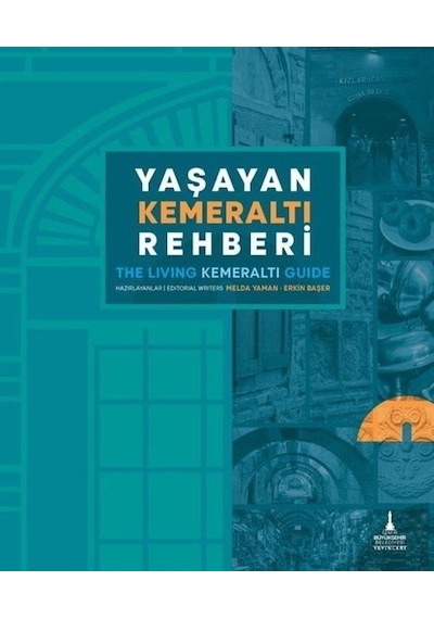 Yaşayan Kemeraltı Rehberi / Erkin Başer