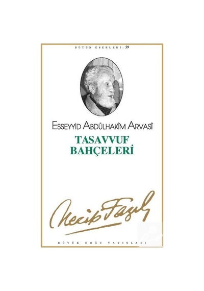 Tasavvuf Bahçeleri (kod50) / Necip Fazıl Kısakürek 9789758180486