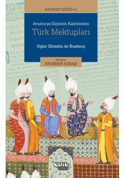 Avusturya Elçisinin Kaleminden Türk Mektupları