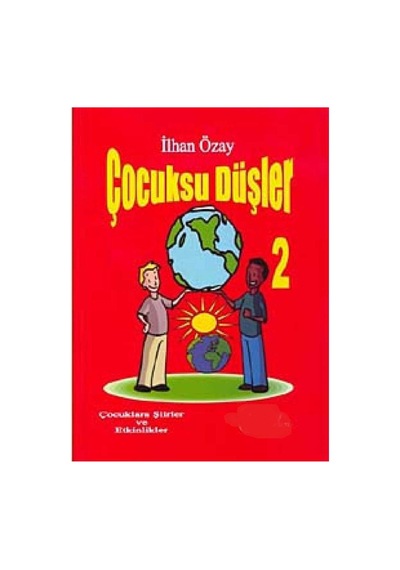 Çocuksu Düşler - 2 - Çocuklara Şiirler Ve Etkinlikler - İlhan Özay