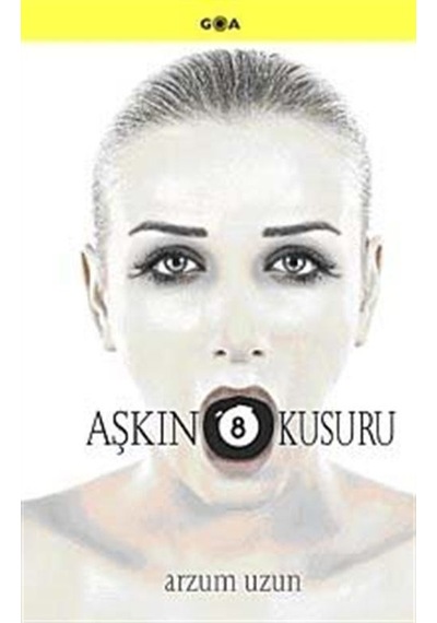 Aşkın 8 Kusuru - Arzum Uzun - Goa