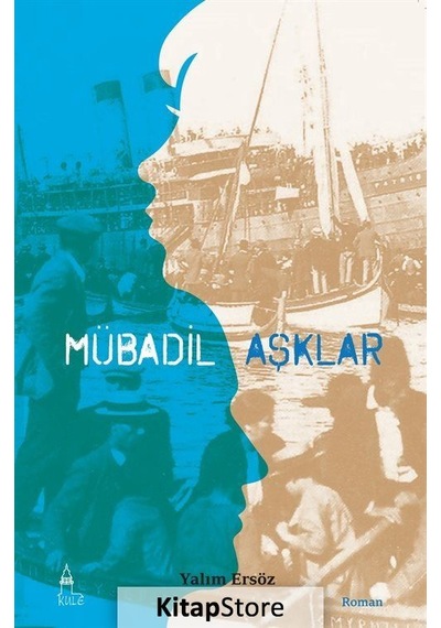 Mübadil Aşklar - Yalım Ersöz - Kule Kitap