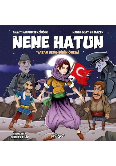 Nene Hatun - Vatan Sevgisinin Önemi - Ahmet Haldun Terzioğlu - Pogo