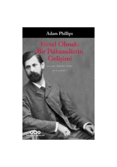 Freud'un Gelişimi Ve Psikanaliz Üzerine Kapsamlı Bir Eser