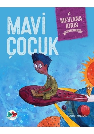 Mavi Çocuk - Mevlana İdris - Vakvak Yayınları