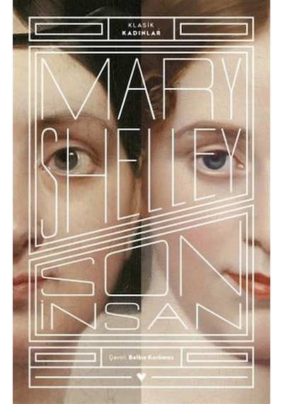 Son İnsan - Klasik Kadınlar - Mary Shelley - Can Yayınları