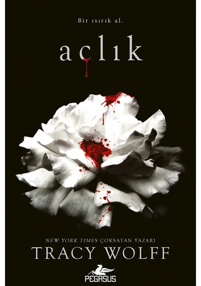 Açlık - Açlık Serisi 1. Kitap Tracy Wolff