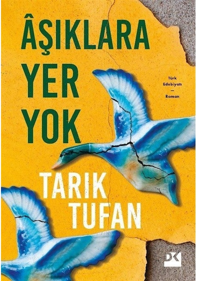 Aşıklara Yer Yok - Tarık Tufan - Doğan Kitap