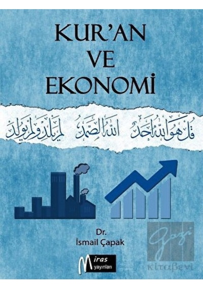 Kur'an ve Ekonomi  - İsmail Çapak  - Miras Yayınları