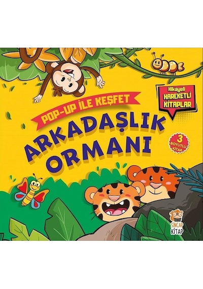 Arkadaşlık Ormanı-Pop Up ile Keşfet - M. Sacide Kafalı - Sincap Kitap