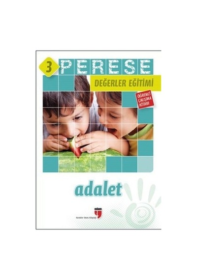 Perese Değerler Eğitimi Öğrenci Çalışma Kitabı  - Adalet  - 3  - Pınar Koç Yıldırım  -  Neriman Karatekin  - Edam