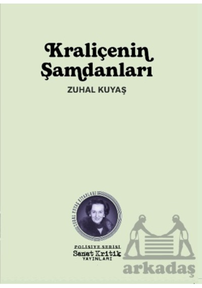 Kraliçenin Şamdanları Sanat Kritik Yayınları
