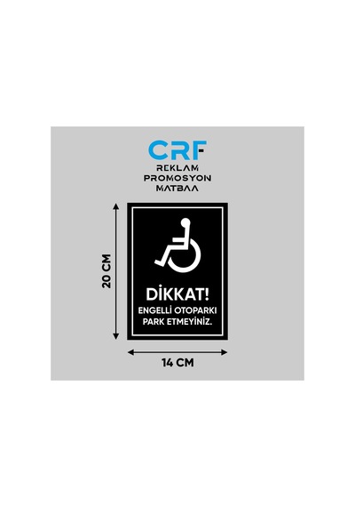 Metal Dikkat Engelli Otoparkı Park Yasak Uyarı Levhası 14x20 Cm Arkası Yapışkanlı