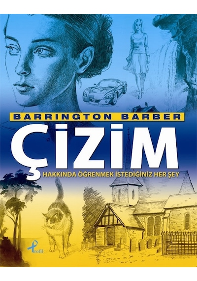 Çizim Hakkında Öğrenmek İstediğiniz Her Şey Barrington Barber