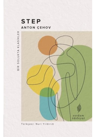 Step - Bir Solukta Klasikler - Anton Pavloviç Çehov - Yordam Edebiyat