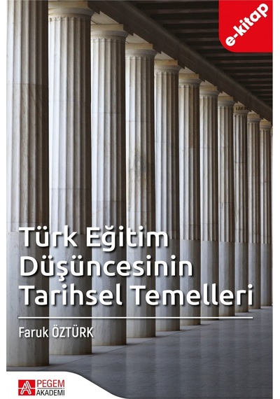 Türk Eğitim Düşüncesinin Tarihsel Temelleri E-kitap