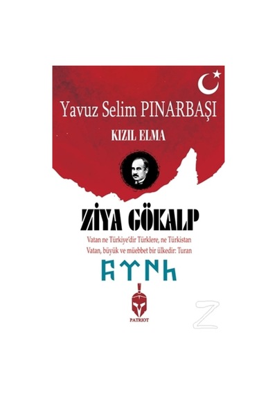 Ziya Gökalp-Kızıl Elma - Yavuz Selim Pınarbaşı - Patriot