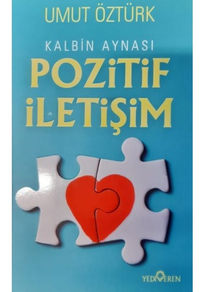 Kalbin Aynası Pozitif İletişim - Umut Öztürk - Yediveren Yayınları