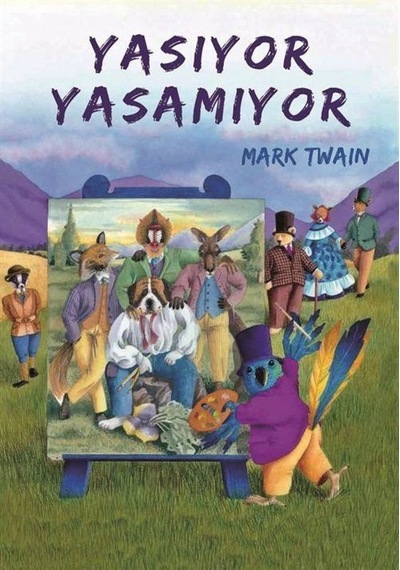 Yaşıyor Yaşamıyor / Mark Twain