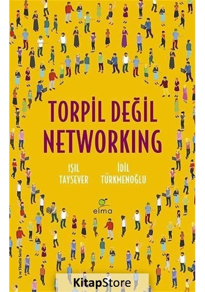Torpil Değil Networking / Idil Türkmenoğlu