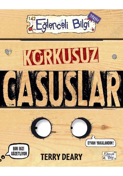 Korkusuz Casuslar-Terry Deary - Eğlenceli Bilgi