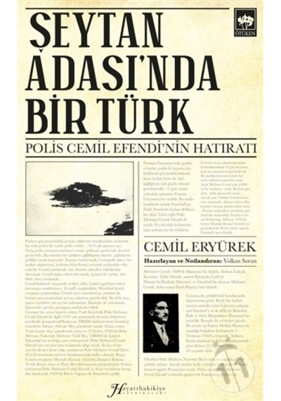 Şeytan Adası'nda Bir Türk - Polis Cemil Efendi'nin Hatıratı - Cemil Eryürek - Ötüken Neşriyat
