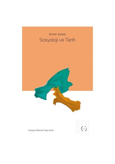 Sosyoloji ve Tarih / Peter Burke