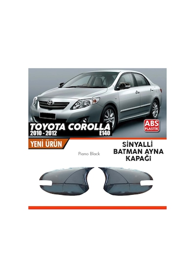 Corolla E140 Fl Batman Ayna Kapağı 2010 - 2012 Sinyal Aynalı