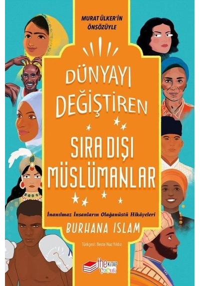 Dünyayı Değiştiren Sıra Dışı Müslümanlar - Burhana İslam - The Çocuk