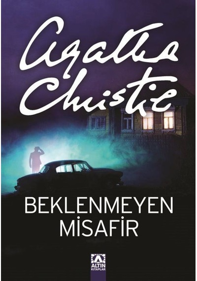 Beklenmeyen Misafir / Agatha Christie