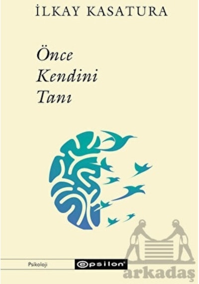 Önce Kendini Tanı