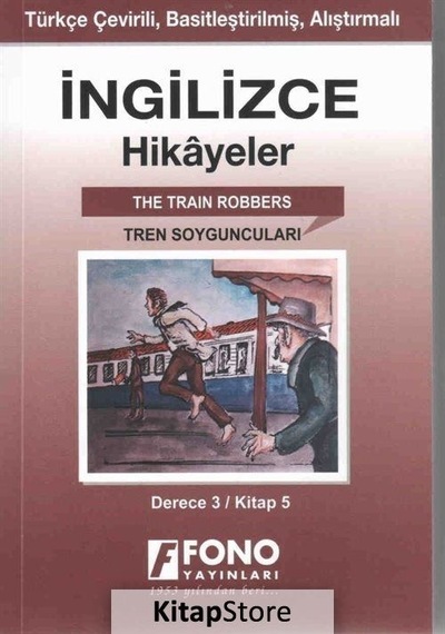 İngilizce -Türkçe Tren Soyguncuları 3-E Hikaye Kitabı