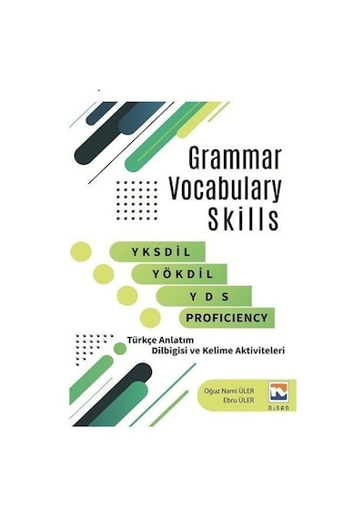 Grammar Vocabulary Skills-YKSDİL YÖKDİL YDS Proficiency -  Nisan Kitabevi Yayınları