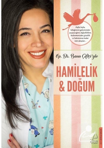 Hamilelik & Doğum - Banu Çiftçi - Destek Yayınları