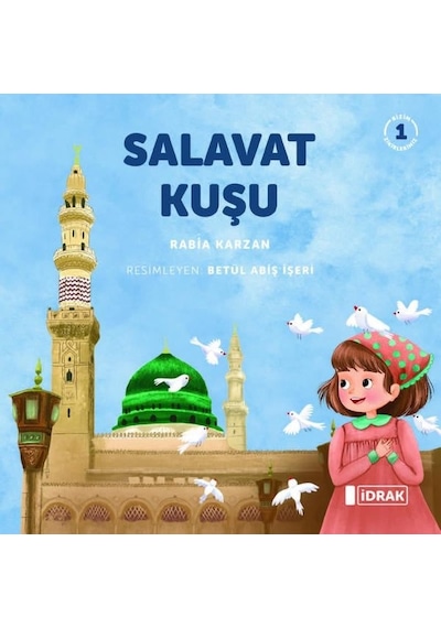 Salavat Kuşu - 1 - Rabia Karzan - İdrak Yayınları