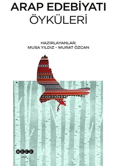 Arap Edebiyatı Öyküleri- Hece Yayınları