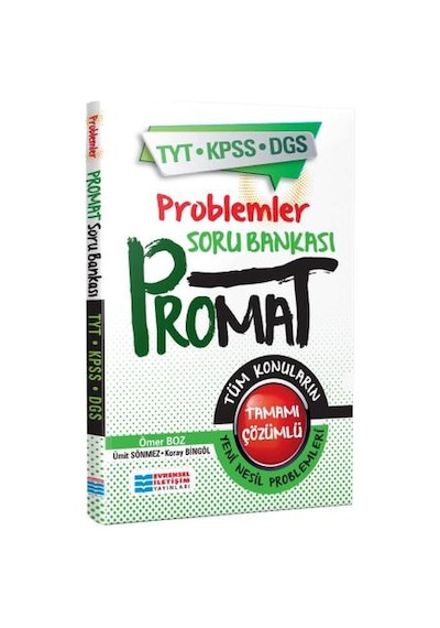 Promat Problemler Soru Bankası-TYT-KPSS-DGS  -  Koray Bingöl  -   Ömer Boz  -  Evrensel İletişim Yayınları
