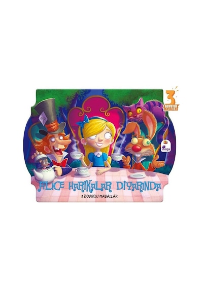 Alice Harikalar Diyarında - 3 Boyutlu Masallar- İndigo Çocuk