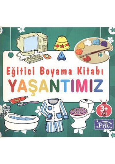 Eğitici Boyama Kitabı - Yaşantımız- Parıltı Yayınları