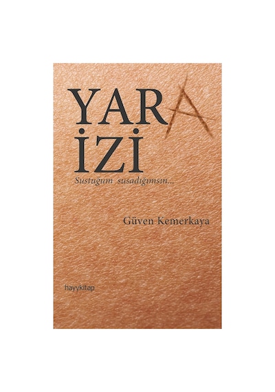 Yara İzi: Geçmişin İzleri Ve Anılar