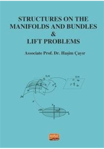 Structures On The Manifolds and Bundles & Lift Problems - Haşim Çayır - Nobel Bilimsel Eserler